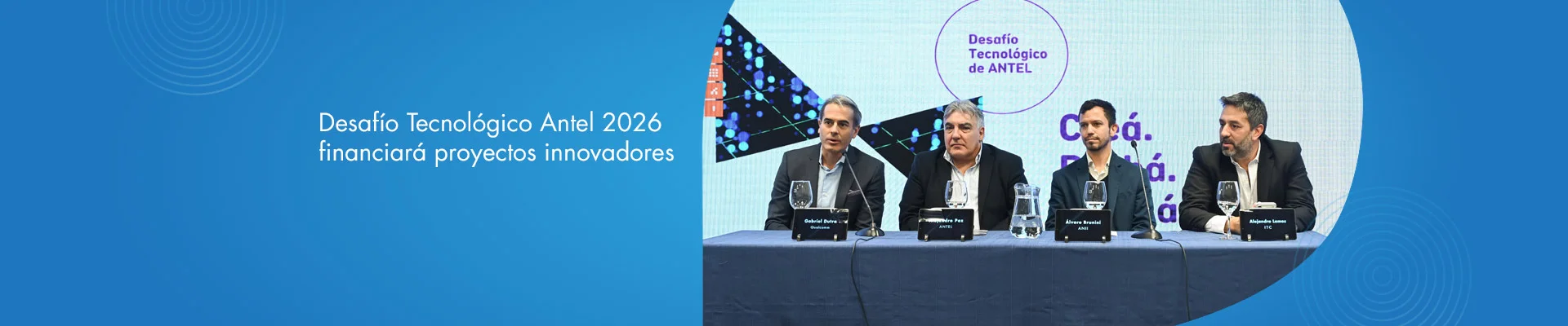 Banner ilustrativo sobre Desafío Tecnológico Antel 2026  financiará proyectos innovadores