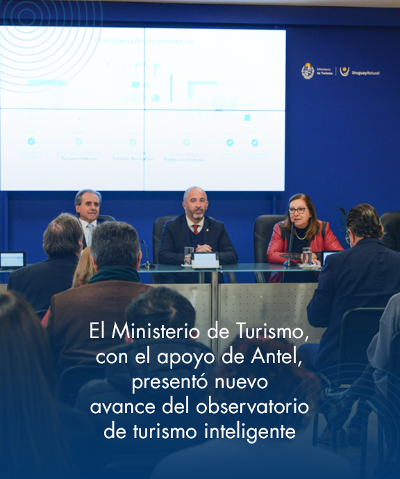 Banner ilustrativo sobre El Ministerio de Turismo, con el apoyo de Antel, presentó nuevo avance del observatorio de turismo inteligente